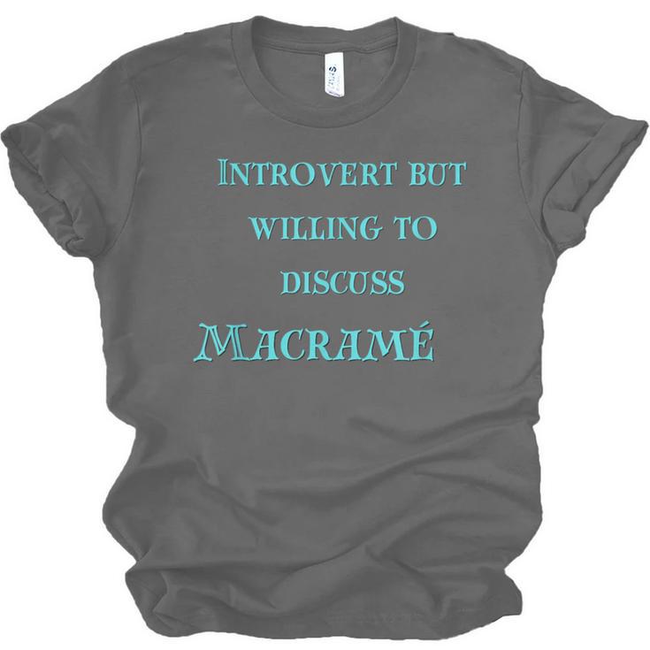 Introvert But Willing To Discuss Macramé Unisex Jersey T-Shirt