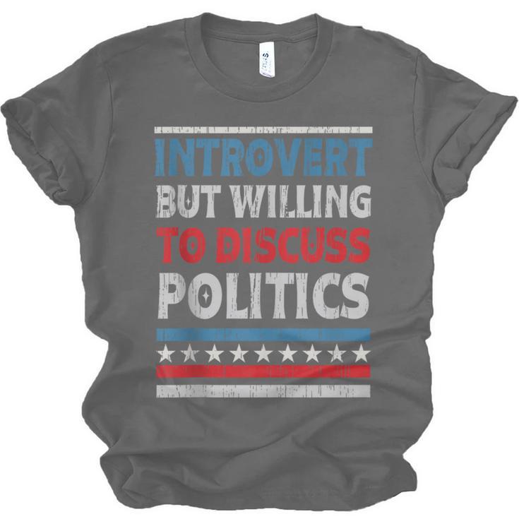 Introvert But Willing To Discuss Politics USA Elections 2024 Unisex Jersey T-Shirt