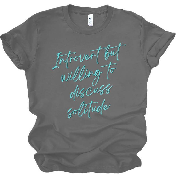 Introvert But Willing To Discuss Solitude Unisex Jersey T-Shirt Introvert But Willing To Discuss Solitude Unisex Jersey T-Shirt