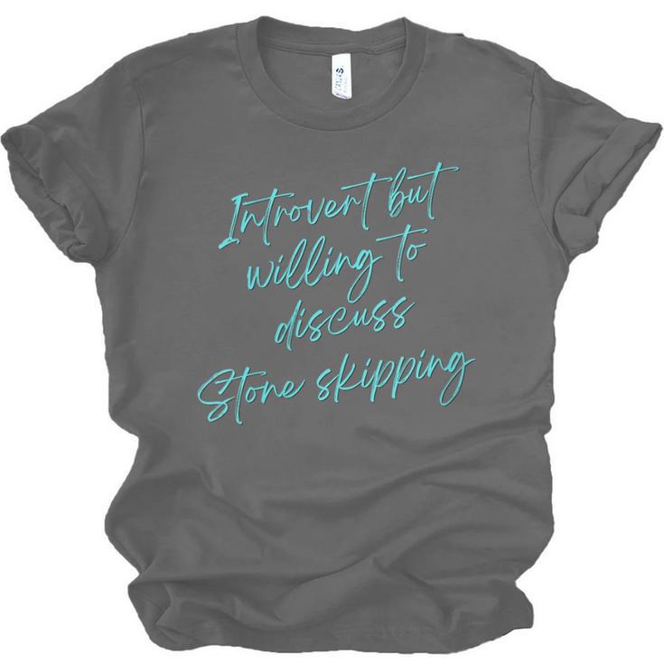 Introvert But Willing To Discuss Stone Skipping Unisex Jersey T-Shirt Introvert But Willing To Discuss Stone Skipping Unisex Jersey T-Shirt