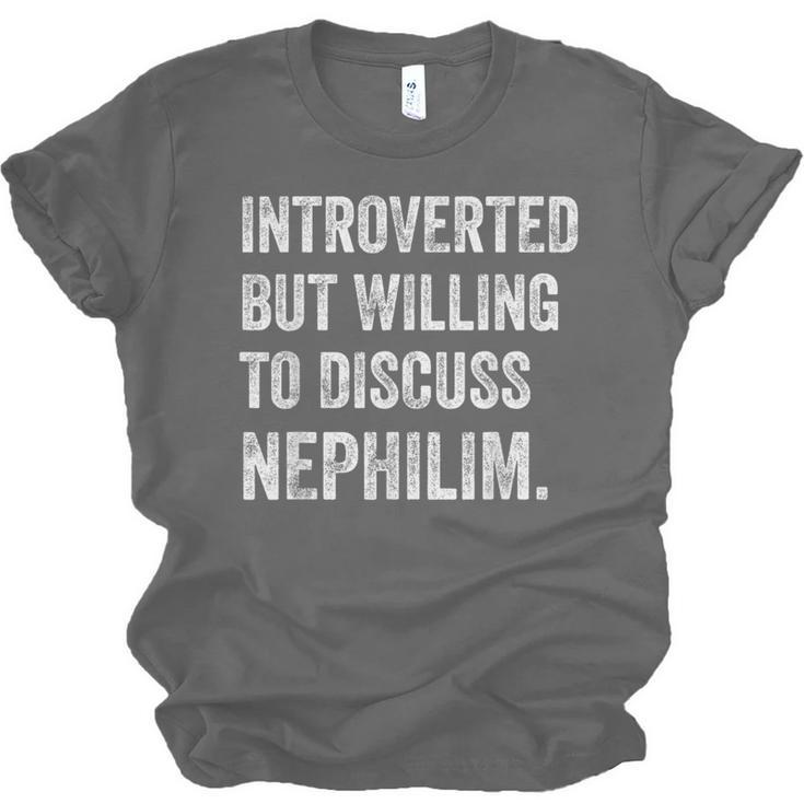 Introverted But Ready To Discuss Nephilim Humor Unisex Jersey T-Shirt Introverted But Ready To Discuss Nephilim Humor Unisex Jersey T-Shirt