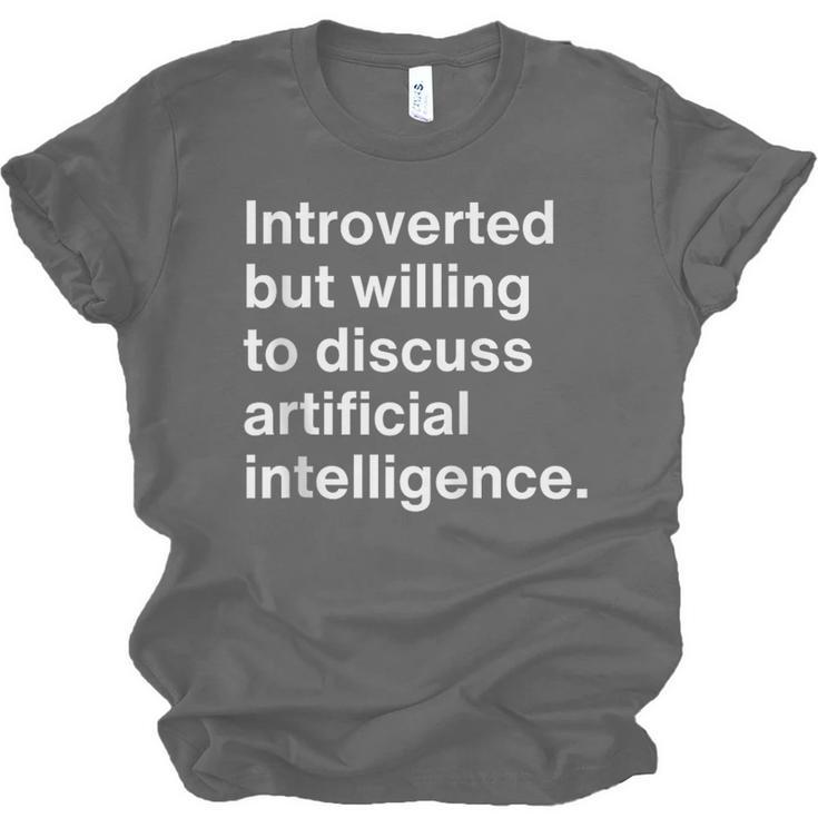 Introverted But Willing To Discuss AI Introverts Unisex Jersey T-Shirt Introverted But Willing To Discuss AI Introverts Unisex Jersey T-Shirt