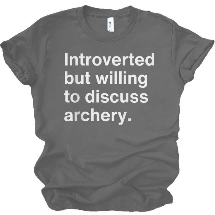 Introverted But Willing To Discuss Archery Introverts Unisex Jersey T-Shirt Introverted But Willing To Discuss Archery Introverts Unisex Jersey T-Shirt