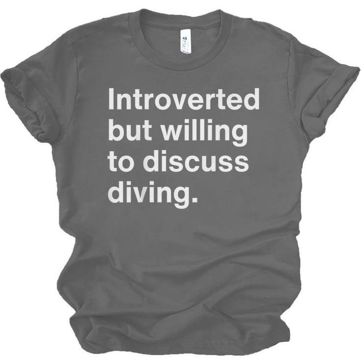 Introverted But Willing To Discuss Diving Introverts Unisex Jersey T-Shirt