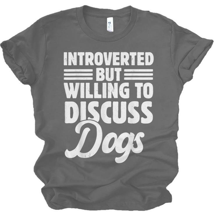 Introverted But Willing To Discuss Dogs Introverts Unisex Jersey T-Shirt Introverted But Willing To Discuss Dogs Introverts Unisex Jersey T-Shirt