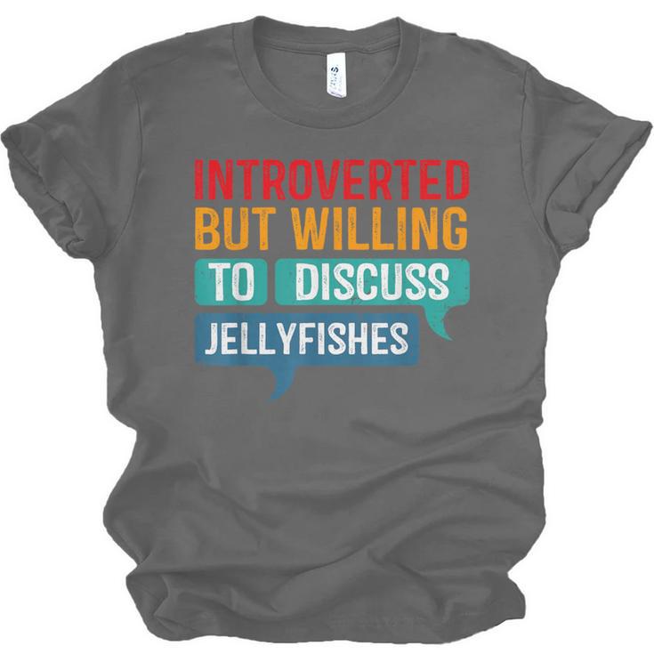 Introverted But Willing To Discuss Jellyfishes Unisex Jersey T-Shirt Introverted But Willing To Discuss Jellyfishes Unisex Jersey T-Shirt