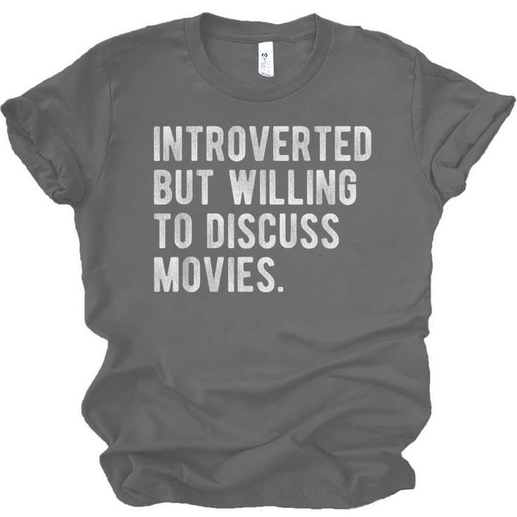 Introverted But Willing To Discuss Movies Quote Unisex Jersey T-Shirt