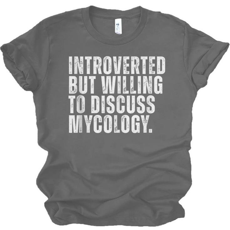 Introverted But Willing To Discuss Mycology Mushroom Unisex Jersey T-Shirt Introverted But Willing To Discuss Mycology Mushroom Unisex Jersey T-Shirt