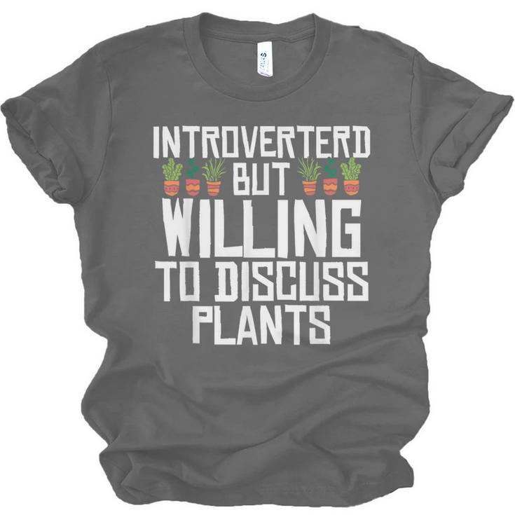 Introverted But Willing To Discuss Plants Gardening Unisex Jersey T-Shirt