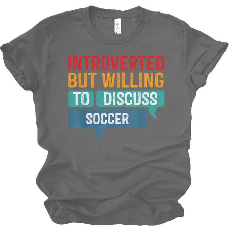 Introverted But Willing To Discuss Soccer Unisex Jersey T-Shirt Introverted But Willing To Discuss Soccer Unisex Jersey T-Shirt