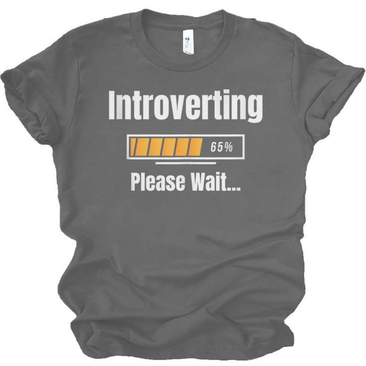 Introverting Please Wait Humor Sarcastic Geek Gamer Jokes Unisex Jersey T-Shirt