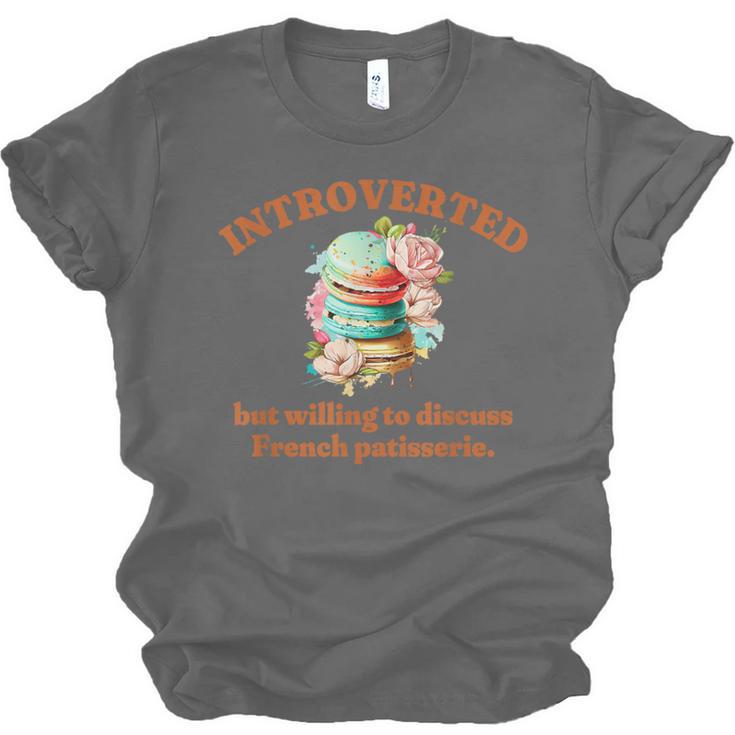 Introvert's Passion For French Patisserie Macarons Unisex Jersey T-Shirt