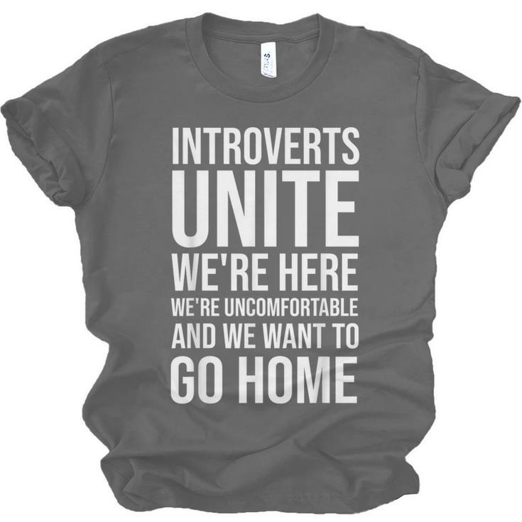 Introverts Unite We'Re Here We'Re Uncomfortable Unisex Jersey T-Shirt