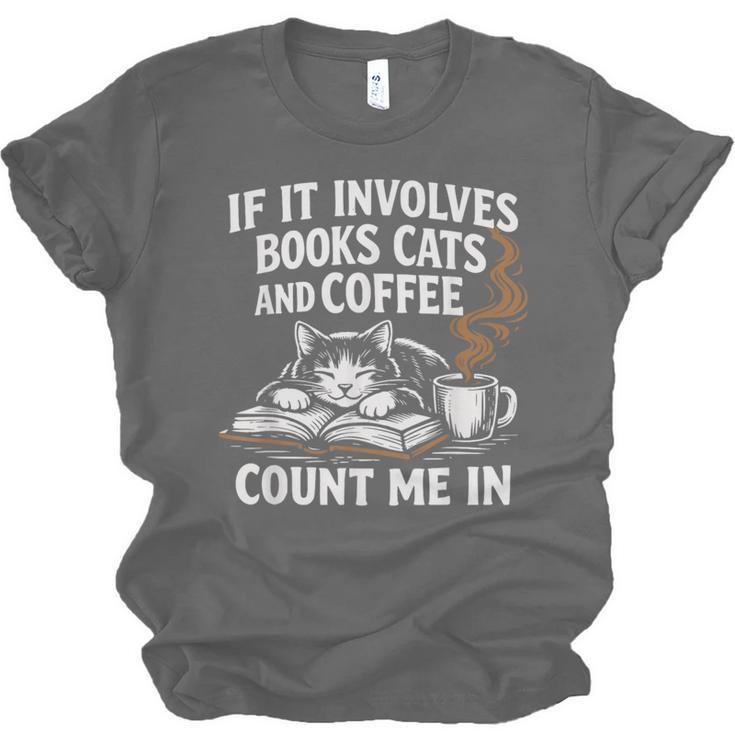If It Involves Cats Books Coffee Introvert Pet Lover Unisex Jersey T-Shirt