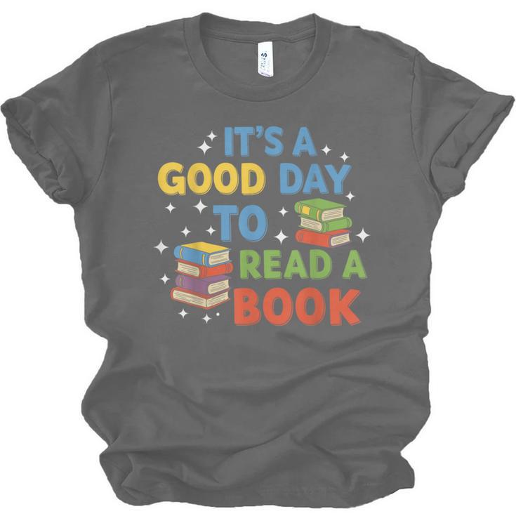It's a Good Day To Read A Book Lovers Men Women Kids Unisex Jersey T-Shirt