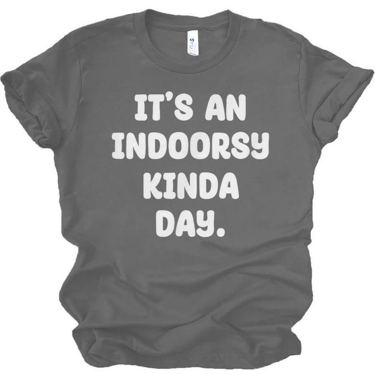 It's An Indoorsy Kinda Day Introvert Humor Sarcastic Gamer Unisex Jersey T-Shirt It's An Indoorsy Kinda Day Introvert Humor Sarcastic Gamer Unisex Jersey T-Shirt