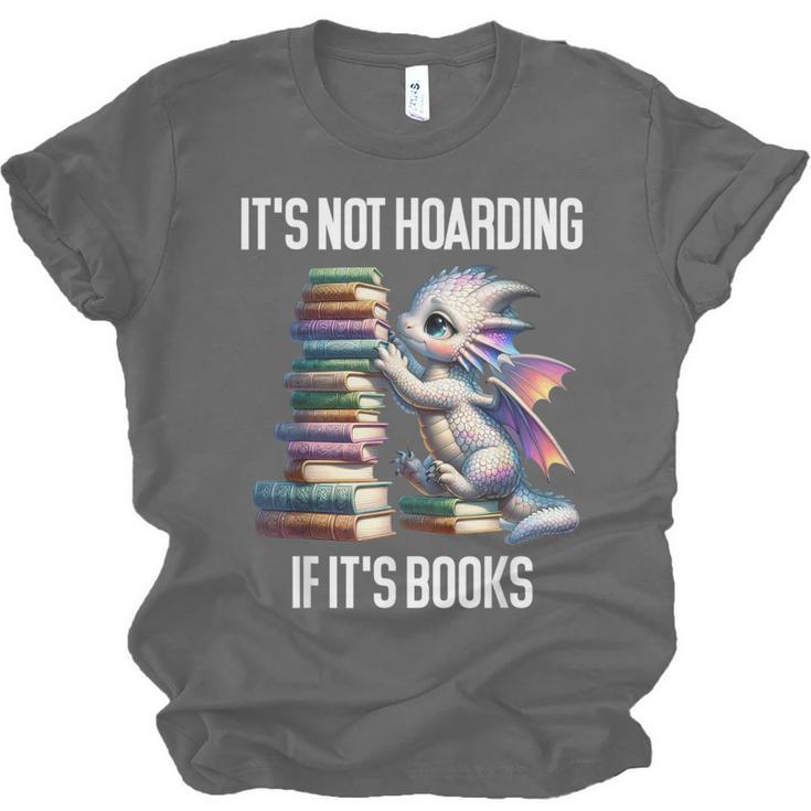 It's Not Hoarding If It's Books ShirtDragon Reading Book Unisex Jersey T-Shirt It's Not Hoarding If It's Books ShirtDragon Reading Book Unisex Jersey T-Shirt