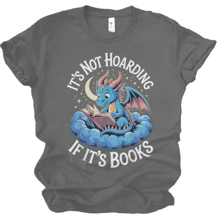 It's Not Hoarding If It's Books Unisex Jersey T-Shirt It's Not Hoarding If It's Books Unisex Jersey T-Shirt