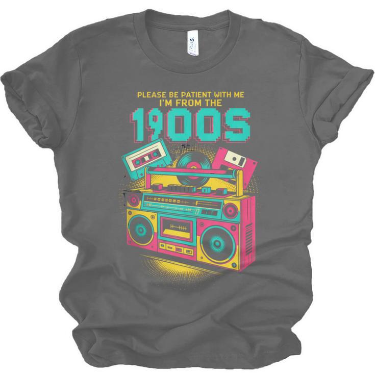 Joke 90s Please Be Patient With Me I'm From The 1900s Unisex Jersey T-Shirt