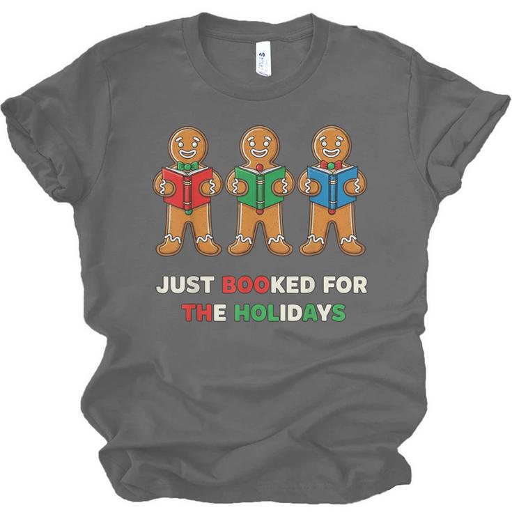 Just Booked For The Holidays Gingerbread Unisex Jersey T-Shirt Just Booked For The Holidays Gingerbread Unisex Jersey T-Shirt