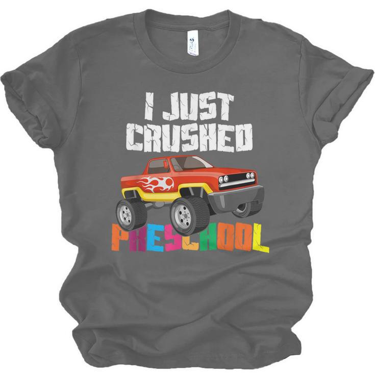 I Just Crushed Preschool Monster Truck Graduation Unisex Jersey T-Shirt