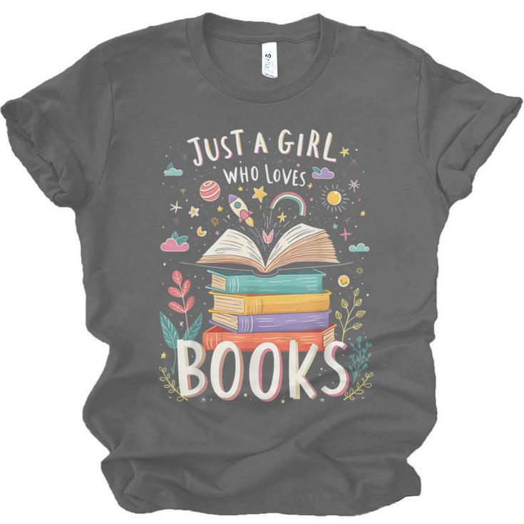 Just a Girl Who Loves Books Cute Book Lover Bookworm Unisex Jersey T-Shirt Just a Girl Who Loves Books Cute Book Lover Bookworm Unisex Jersey T-Shirt