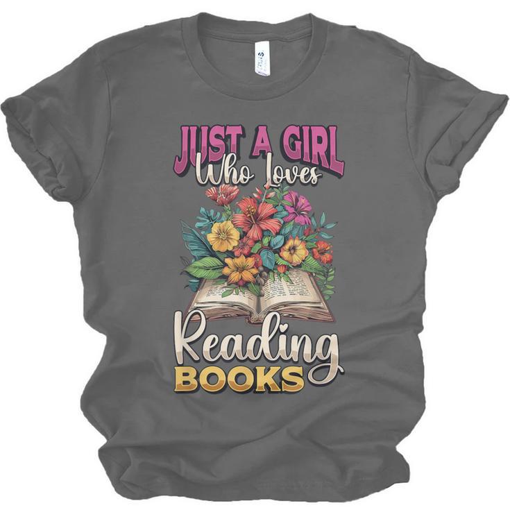 Just A Girl Who Loves Reading Books Unisex Jersey T-Shirt Just A Girl Who Loves Reading Books Unisex Jersey T-Shirt