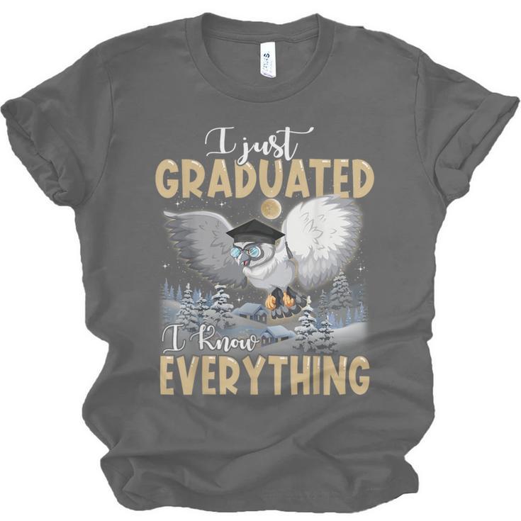 I Just Graduated I Know Everything Graduation Unisex Jersey T-Shirt