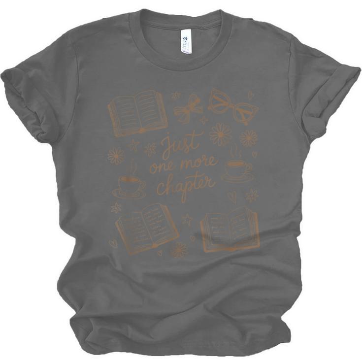 Just One More Chapter Book Lover Reading Men Women Matching Unisex Jersey T-Shirt