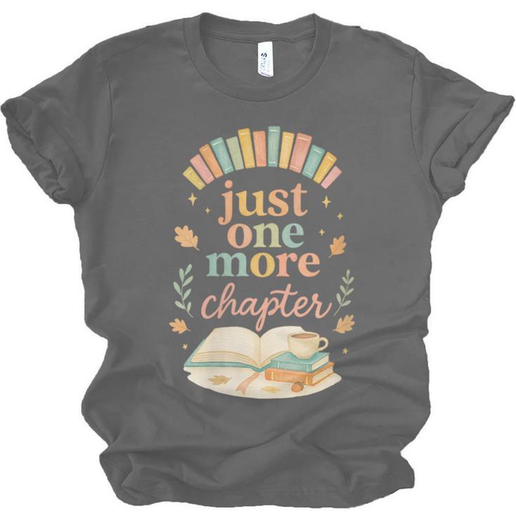 Just One More Chapter Cozy Book Lover Reading & Coffee Unisex Jersey T-Shirt