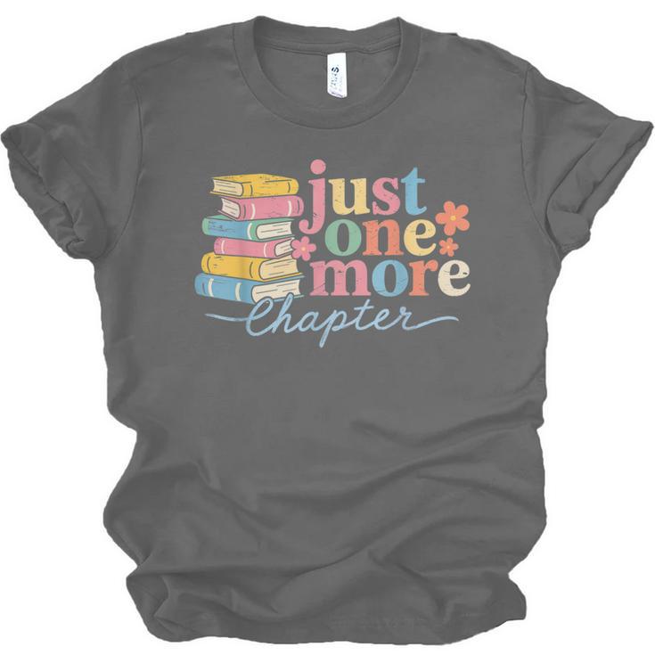 Just One More Chapter Floral Book Reading Teacher Bookworm Unisex Jersey T-Shirt Just One More Chapter Floral Book Reading Teacher Bookworm Unisex Jersey T-Shirt