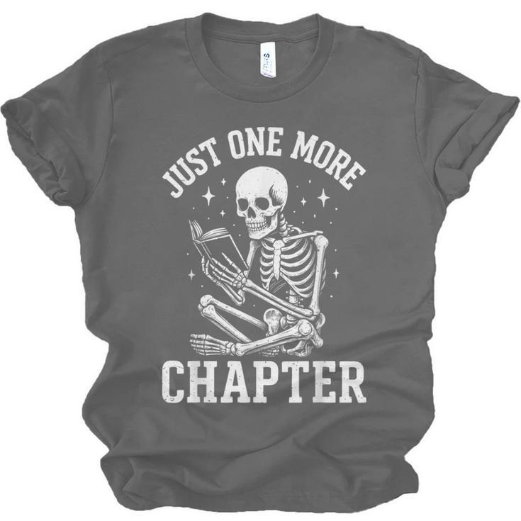 Just One More Chapter Skeleton Reader Reading Book Lover Unisex Jersey T-Shirt Just One More Chapter Skeleton Reader Reading Book Lover Unisex Jersey T-Shirt