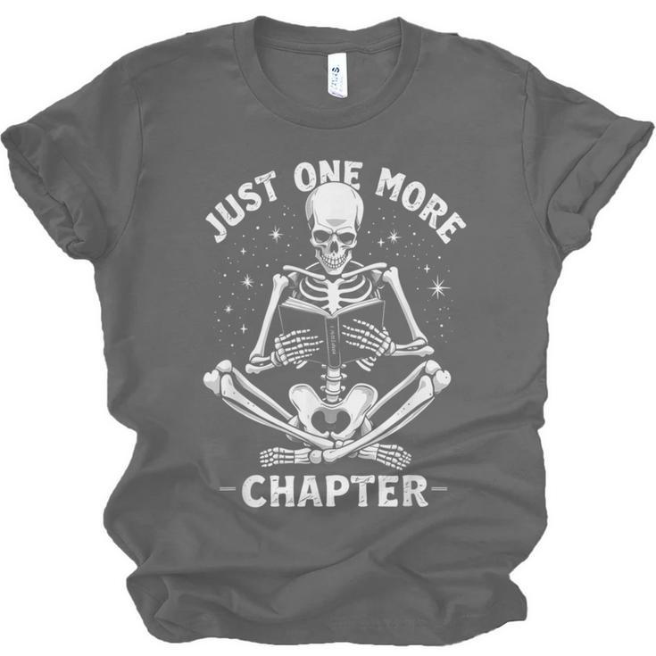 Just One More Chapter Skeleton Reading Bookworm Unisex Jersey T-Shirt Just One More Chapter Skeleton Reading Bookworm Unisex Jersey T-Shirt