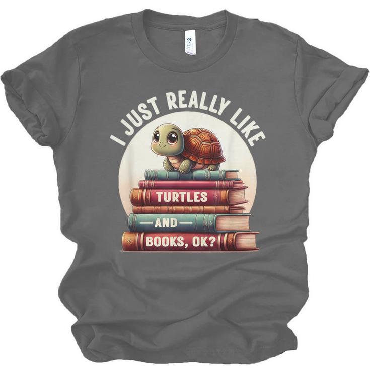 I Just Really Like Turtles And Books OK Turtle Reading Unisex Jersey T-Shirt I Just Really Like Turtles And Books OK Turtle Reading Unisex Jersey T-Shirt