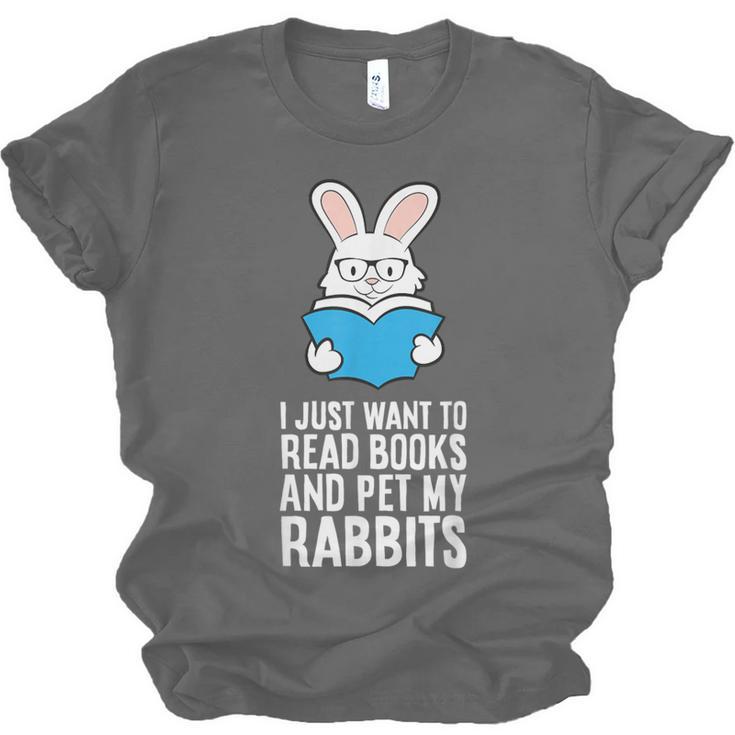 I Just Want To Read Books And Pet My Rabbit Unisex Jersey T-Shirt