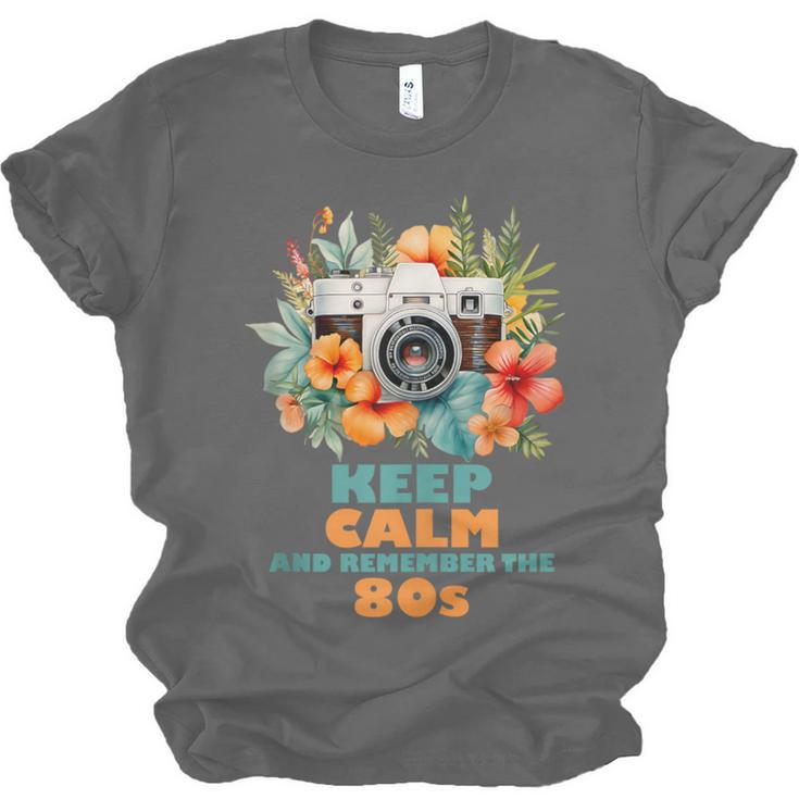 Keep Calm And Remember The 80s Retro Vintage Nostalgia Unisex Jersey T-Shirt Keep Calm And Remember The 80s Retro Vintage Nostalgia Unisex Jersey T-Shirt