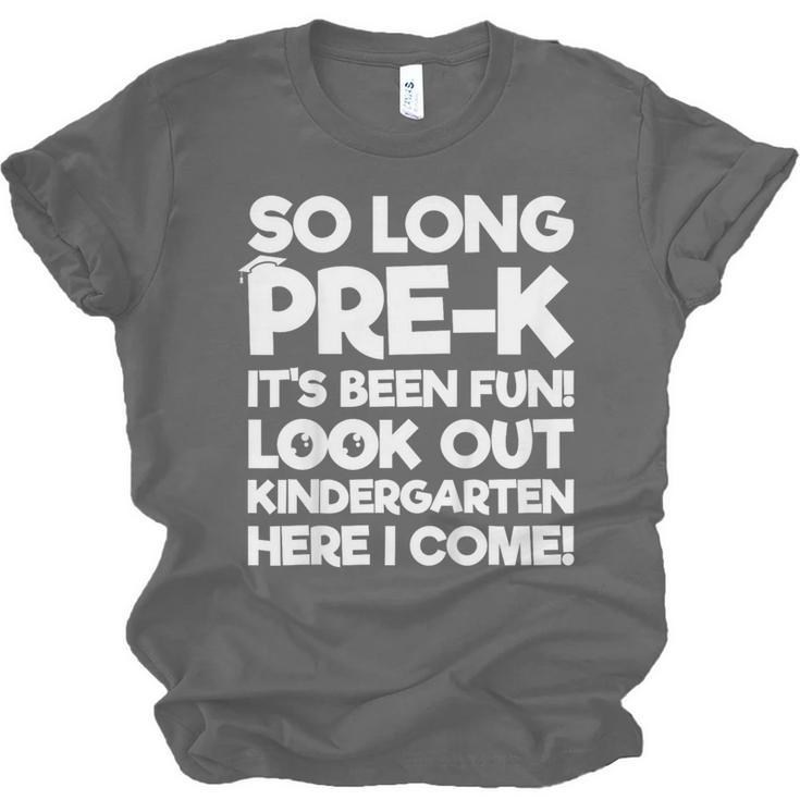 Kids Last Day Pre-K Kindergarten Here I Come Graduation Unisex Jersey T-Shirt
