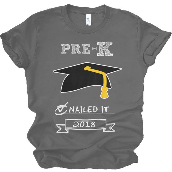 Kids Pre-K School Graduation Nailed It 2018 TShirt Boy Girl Unisex Jersey T-Shirt