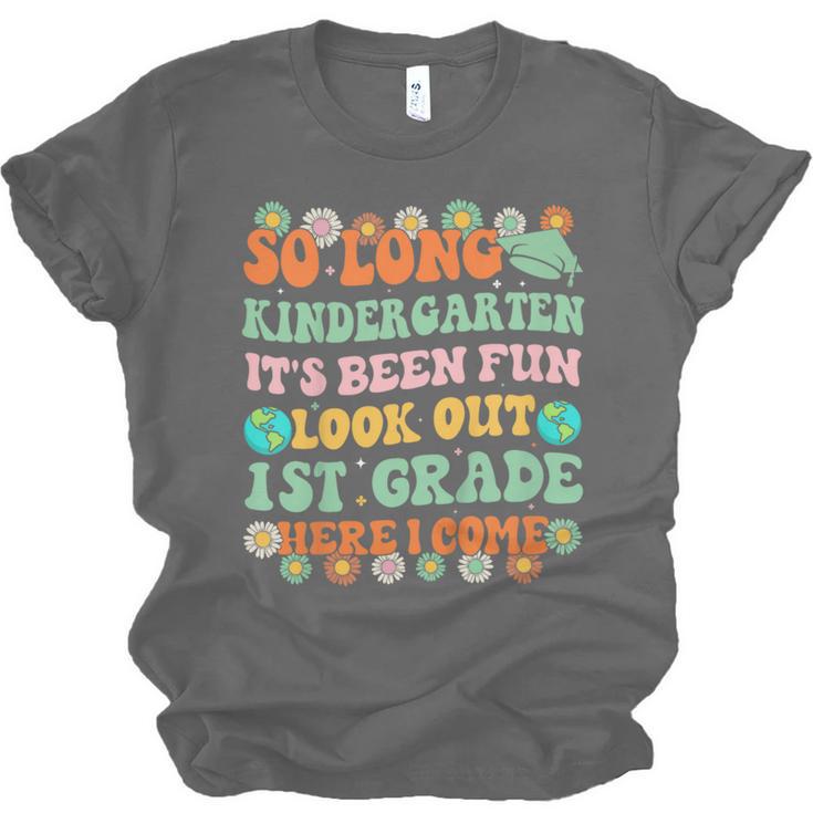 Kids So Long Kindergarten 1st Grade Here I Come Graduation Groovy Unisex Jersey T-Shirt