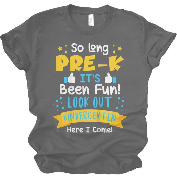 Kids So Long Pre-K Graduation 2025 School Kindergarten Here Come Unisex Jersey T-Shirt