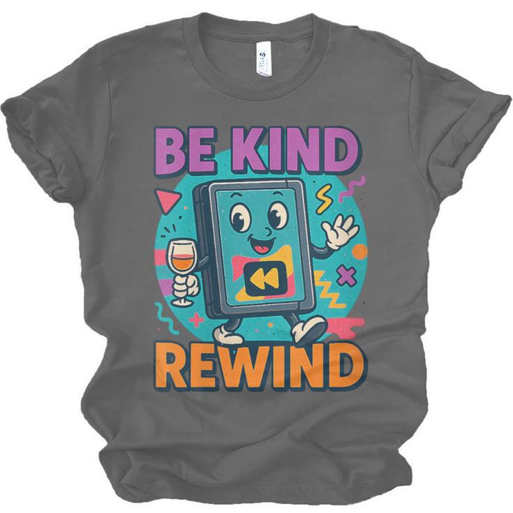 Be Kind Rewind 90s VHS Nostalgia Retro Unisex Jersey T-Shirt