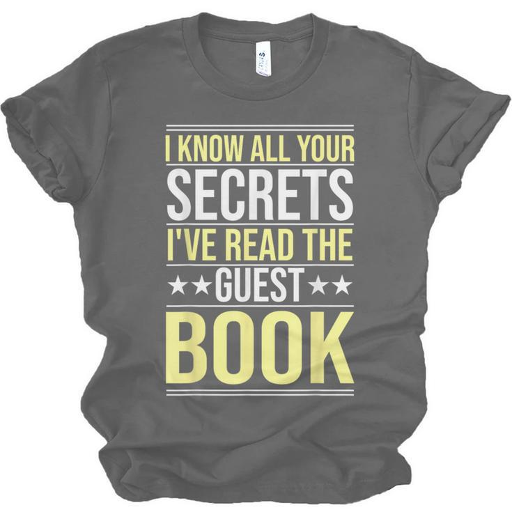 I Know All Your Secrets i Have Read Guest Book Hotel Manager Unisex Jersey T-Shirt I Know All Your Secrets i Have Read Guest Book Hotel Manager Unisex Jersey T-Shirt