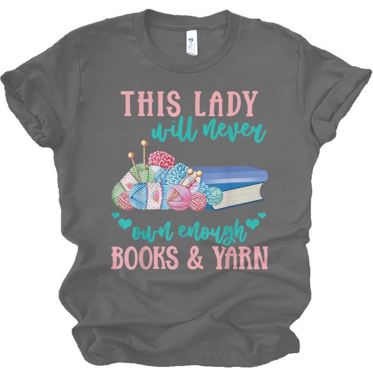 THIS LADY Will Never Own Enough BOOKS & YARN Unisex Jersey T-Shirt THIS LADY Will Never Own Enough BOOKS & YARN Unisex Jersey T-Shirt
