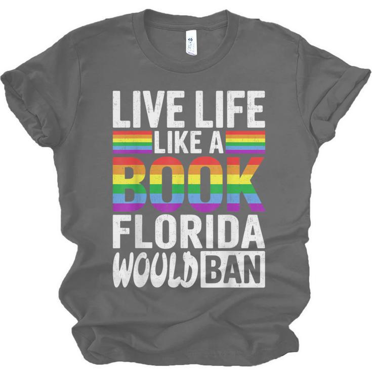 LGBTQ Quote Live Life Like A Banned Rainbow Book Unisex Jersey T-Shirt LGBTQ Quote Live Life Like A Banned Rainbow Book Unisex Jersey T-Shirt