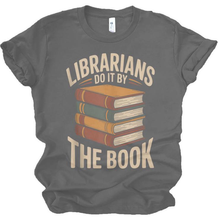 Librarians Do It By The Book Librarian Unisex Jersey T-Shirt