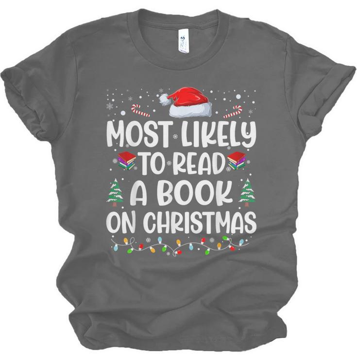 Most Likely To Read A Book On Christmas Matching Family Xmas Unisex Jersey T-Shirt