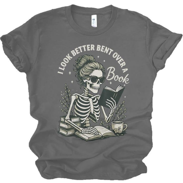 I Look Better Bent Over A Book Unisex Jersey T-Shirt I Look Better Bent Over A Book Unisex Jersey T-Shirt
