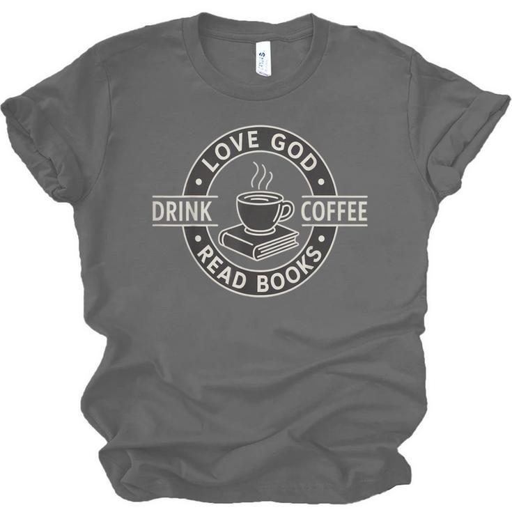 Love God Drink Coffee Read Books Lover Christian Vintage Unisex Jersey T-Shirt Love God Drink Coffee Read Books Lover Christian Vintage Unisex Jersey T-Shirt