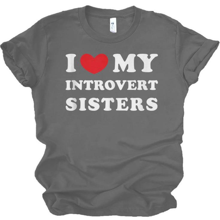 I Love My Introvert Sisters I Heart My Introvert Sisters Unisex Jersey T-Shirt I Love My Introvert Sisters I Heart My Introvert Sisters Unisex Jersey T-Shirt