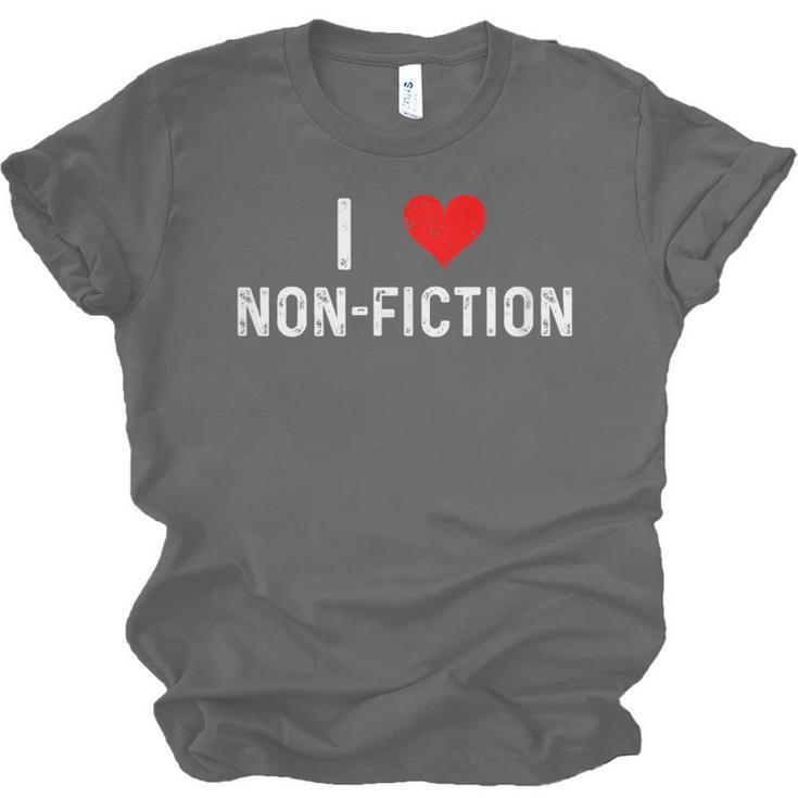 I Love Non Fiction Heart Books Reading Writing Writer Read Unisex Jersey T-Shirt